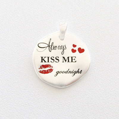 Always kiss me goodnight - Almas Gioielli