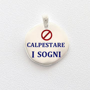 Vietato calpestare i sogni - Almas Gioielli